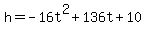 +h=-16t%5E2%2B136t%2B10