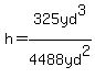 +h=325yd%5E3%2F4488+yd%5E2+