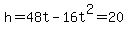 +h=48t-16t%5E2=20