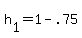 +h%5B1%5D+=+1+-+.75+
