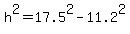 +h%5E2+=+17.5%5E2+-+11.2%5E2+