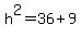 +h%5E2+=+36+%2B+9+