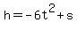 +h+=+-6t%5E2+%2B+s+