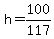 +h+=+100%2F117+