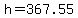 +h+=+367.55+