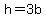+h+=+3b+