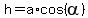 +h+=+a%2Acos%28alpha%29+