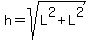 +h+=+sqrt%28L%5E2+%2B+L%5E2%29+