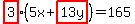 +highlight%283%29%285x+%2B+highlight%2813y%29%29++=+165+