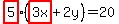 +highlight%285%29%28highlight%283x%29%2B+2y%29+=+20+