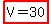 +highlight%28V+=+30%29+
