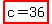 +highlight%28c+=+36%29