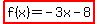 +highlight%28f%28x%29+=+-3x+-+8%29+