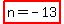 +highlight%28n+=+-13%29