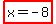 +highlight%28x+=+-8%29