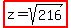 +highlight%28z=sqrt%28216%29%29+