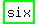 +highlight_green%28+six+%29+