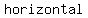 +horizontal
