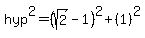 +hyp%5E2=%28sqrt%282%29-1%29%5E2+%2B+%281%29%5E2+