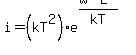 +i=%28kT%5E2%29+e%5E%28%28W-E%29%2FkT%29+