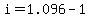 +i=1.096-1
