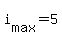 +i%5Bmax%5D+=+5+