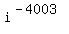 +i%5E%28-4003%29+