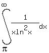 +int+%28+1%2F+%28xln%5E2x%29%2C+dx%2C+pi%2C+infinity+%29+