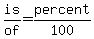 +is%2Fof+=+percent%2F100+