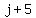 +j+%2B+5+