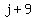 +j+%2B+9+