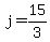 +j+=+15%2F3+