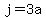 +j+=+3a+