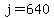 +j+=+640+