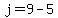 +j+=+9+-+5+