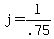 +j+=+l%2F.75+