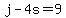 +j+-+4s+=+9+