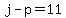 +j+-+p+=+11+