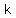 +k