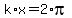 +k%2Ax+=+2%2Api+