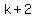 +k+%2B+2+