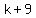 +k+%2B+9+
