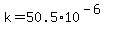 +k+=+50.5%2A10%5E%28-6%29+