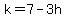 +k+=7-3h