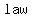 +law