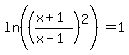 +ln%28%28%28x%2B1%29%2F%28x-1%29%29%5E2%29+=+1+
