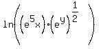 +ln%28%28e%5E5x%29+%2A+%28e%5Ey%29%5E%281%2F2%29%29+