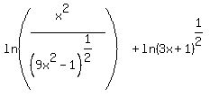 +ln%28%28x%5E2%29%2F%289x%5E2-1%29%5E%281%2F2%29%29%2B+ln+%283x%2B1%29%5E%281%2F2%29