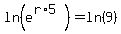 +ln%28+e%5E%28r%2A5%29%29+=+ln%289%29+