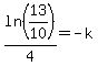 +ln%2813%2F10%29%2F4+=+-k+